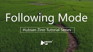 Hubsan Zino Tutorial Series Following Mode [upl. by Konikow87]