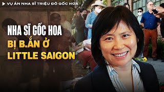 Vụ Án Nha Sĩ Triệu Đô Gốc Hoa Bị Sát Hại Tại Little Saigon Oakland California  Vụ Án Có Thật [upl. by Atsugua]