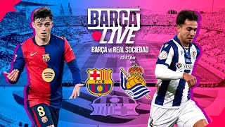 🔴 BARÇA LIVE  FC BARCELONA vs REAL SOCIEDAD  LA LIGA 2425 ⚽ [upl. by Allsopp]