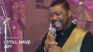 Ron Kenoly  I Still Have Joy Live [upl. by Oak359]