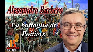 Alessandro Barbero  La battaglia di Poitiers [upl. by Arette]