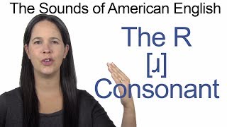 English Sounds  R ɹ Consonant  How to make the R ɹ Consonant [upl. by Bamford148]