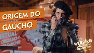 Origem do Gaúcho  Websérie Orgulho de Ser Gaúcho  Episódio 1 [upl. by Nachison]