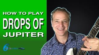 How To Play  Drops Of Jupiter  Train  Rhythm And Solo  Six String Studies [upl. by Domella]