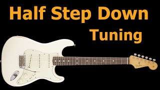 Half Step Down Guitar Tuning [upl. by Nerrawed]