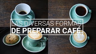 Las diversas formas de preparar café [upl. by Citarella549]