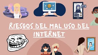 Riesgos del mal uso del Internet [upl. by Bowen]