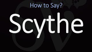 How to Pronounce Scythe CORRECTLY Meaning amp Pronunciation [upl. by Aihsenot]