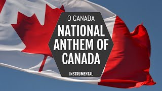 National Anthem of Canada  O Canada  Instrumental [upl. by Ike964]