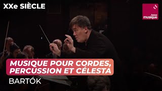 Bartók  Musique pour cordes percussion et célesta Orchestre Philharmonique de Radio France [upl. by Eirac]