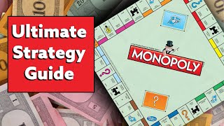 The Ultimate Monopoly Strategy Guide [upl. by Dodi]