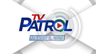 TV Patrol Livestream  March 3 2025 Full Episode Replay [upl. by Ladnyc]