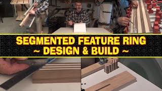 Designing amp Building A Segmented Feature Ring [upl. by Siwel966]