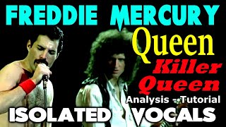 Queen  Killer Queen  Freddie Mercury  ISOLATED VOCALS  Analysis and Tutorial [upl. by Jaan904]