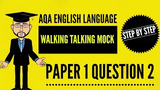 AQA English Language Paper 1 Question 2 in Detail Walking Talking Mock [upl. by Richer]