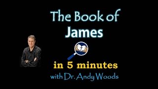 The Book of James in 5 minutes [upl. by Ardnohsal]