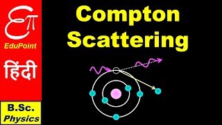 COMPTON EFFECT  Quantum Mechanics in HINDI for BSc [upl. by Hephzipa693]