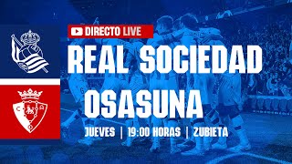 REAL SOCIEDAD  OSASUNA ¡en DIRECTO  AMISTOSO EN ZUBIETA [upl. by Anelaf650]