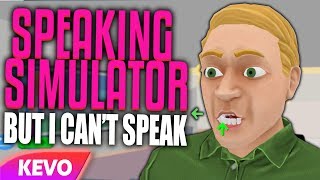 Speaking Simulator but I am a horrible speaker [upl. by Dusen]