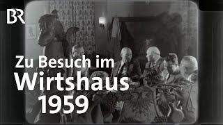 Gasthäuser in Bayern  früher und heute Abendläuten 1959  Zwischen Spessart und Karwendel  BR [upl. by Eanom]