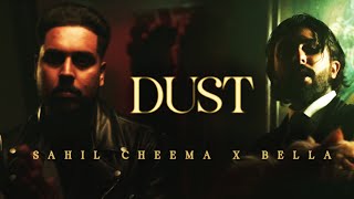 DUST  Sahil Cheema X Bella Official Music Video   Test Drive Ep  Latest Punjabi Songs 2025 [upl. by Notniuq]