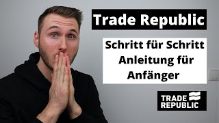 Trade Republic Anleitung für Anfänger  Trade Republic Anmeldung Aktien kaufen Erfahrungen [upl. by Ozzie472]