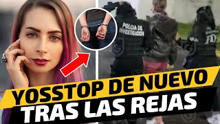 YOSSTOP fue DET3NIDA NUEVAMENTE ¿de qué la acusn😱 [upl. by Niloc]