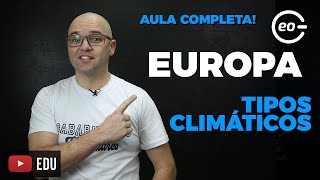 EUROPA  Clima  Geografia  Aula Completa [upl. by Dez]