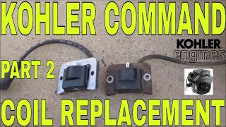 PART 2  NO SPARK OVERHEATED HOW TO REPLACE AN IGNITION COIL ON A KOHLER COMMAND VTWIN ENGINE [upl. by Sothena]