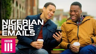 Nigerian Prince Emails With Good News Famalam [upl. by Jer]