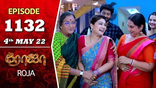 ROJA Serial  Episode 1132  4th May 2022  Priyanka  Sibbu Suryan  Saregama TV Shows Tamil [upl. by Dianna670]