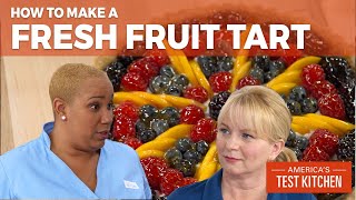 How to Make Our Stunning Fresh Fruit Tart [upl. by Fawcett]