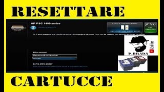 Resettare livello cartucce Hp Fai da te By Paolo Brada DIY [upl. by Bunns45]