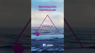 👉🏼INTENTA RESPIRAR ASÍ  Respiración triangular [upl. by Golightly]