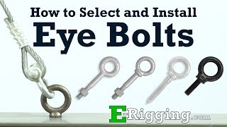 HowTo Guide to Select and Install Eye Bolts [upl. by Cardie]