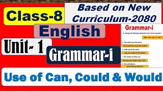 Class 8 English Unit 1 Grammar i Use of Cancould amp Would  2080 [upl. by Nylsirk436]