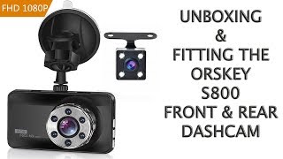 ORSKEY S800 DASHCAM UNBOXING ASSEMBLY AND FITTING [upl. by Solohcin]