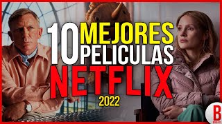 TOP 10 Mejores PELÍCULAS de NETFLIX 2022 [upl. by Bergstrom]