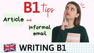 WRITING B1  Cómo escribir un ARTICLE and INFORMAL LETTER en inglés [upl. by Jordans]