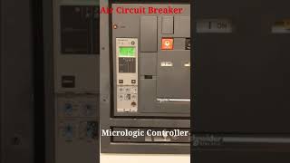 Air Circuit Breaker Setting  ACB Micrologic Controller Settings  Air Circuit Breaker Testing [upl. by Garey]