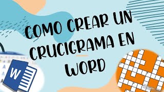 COMO HACER UN CRUCIGRAMA EN WORD [upl. by Atalee]