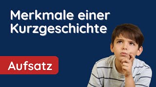 Kurzgeschichte erkennen ✅ 6 Merkmale und Beispiel [upl. by Ihn]