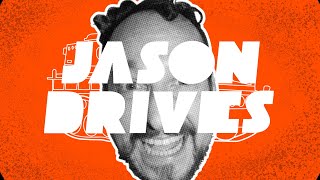 Jason Drives is Back [upl. by Marelda]