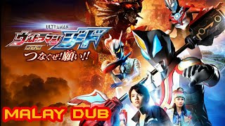 Ultraman Geed The Movie Malay Dub [upl. by Naoma]