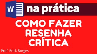 Como fazer RESENHA CRÍTICA  ABNT [upl. by Noffets]