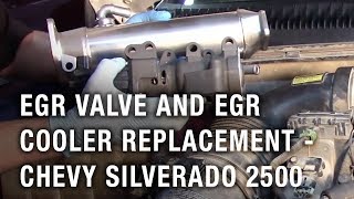 EGR Valve and EGR Cooler Replacement  Chevy Silverado 2500 [upl. by Elcarim]