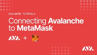 Connecting Avalanche to MetaMask  Avalanche Tutorials [upl. by Paddie]