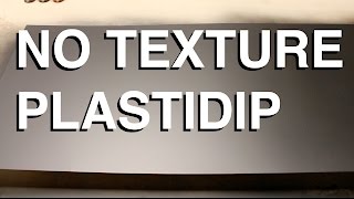 DipTips Spraying PlastiDip Without Texture [upl. by Aliza]