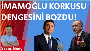 İmamoğlu korkusu dengesini bozdu [upl. by Roch]