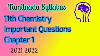 11th Chemistry IMPORTANT Questions  Chapter 1  English medium l 20212022 Tamil Nadu Syllabus [upl. by Nnayecats490]